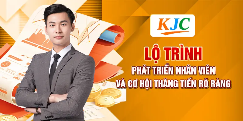 Lộ Trình Phát Triển Nhân Viên Và Cơ Hội Thăng Tiến Rõ Ràng